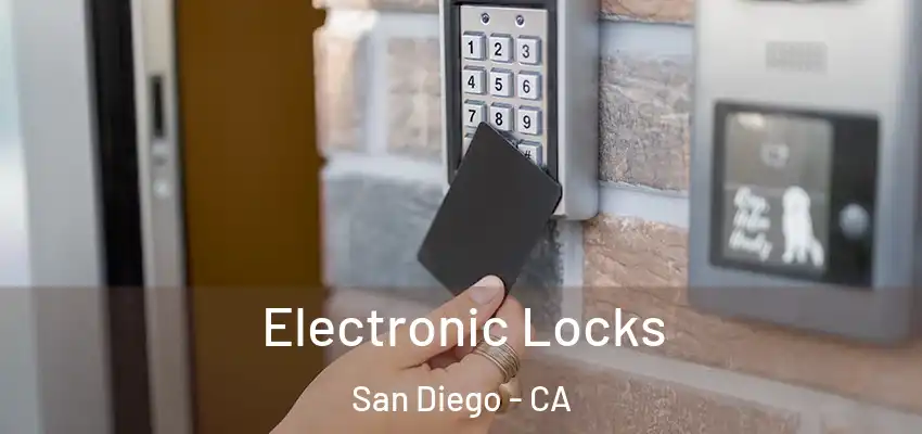  Electronic Locks San Diego - CA
