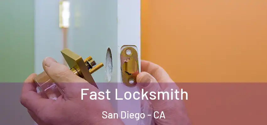  Fast Locksmith San Diego - CA
