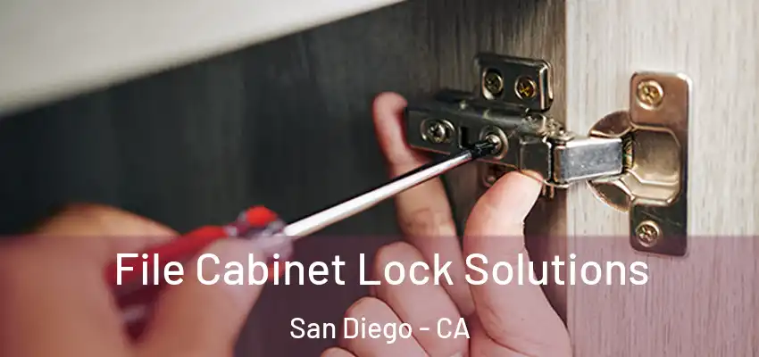  File Cabinet Lock Solutions San Diego - CA