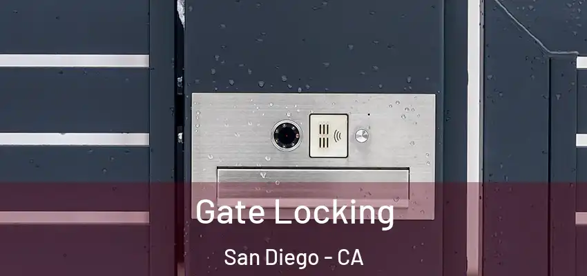  Gate Locking San Diego - CA