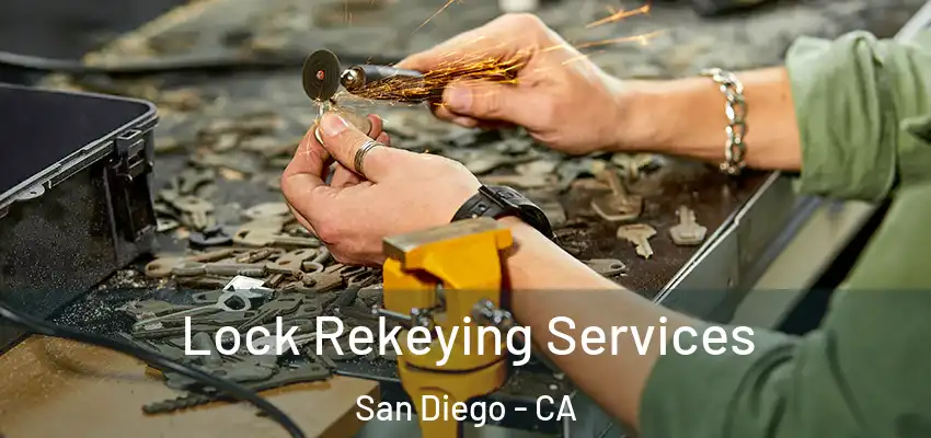  Lock Rekeying Services San Diego - CA