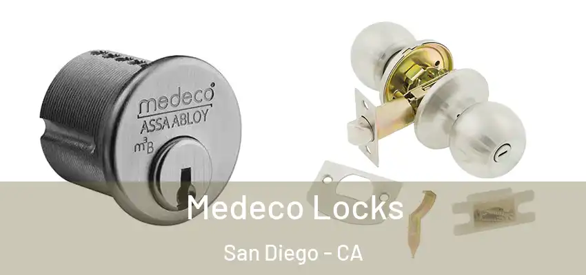  Medeco Locks San Diego - CA