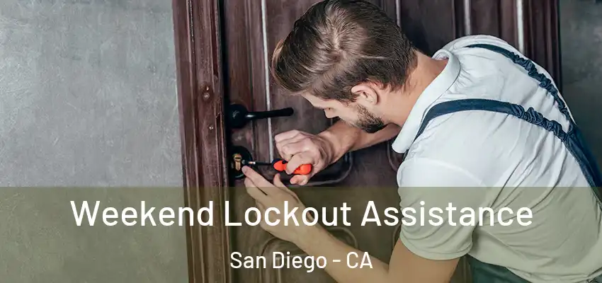 Weekend Lockout Assistance San Diego - CA